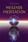Heilende Meditation